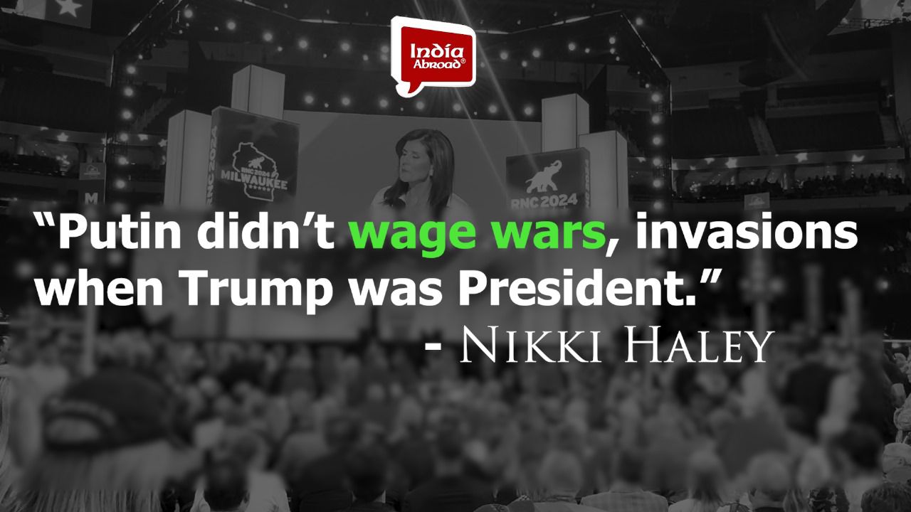 Putin didn't wage wars, invasions when Trump was President says Nikki Haley